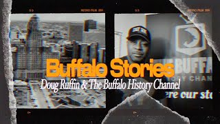 Buffalo Stories Doug Ruffin amp The Buffalo History Channel OFFICIAL TRAILER [upl. by Eiznikcm]