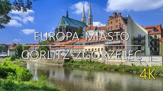 🇩🇪🇵🇱 GÖRLITZ  ZGORZELEC 🏢🏰 EUROPAMIASTO 4K [upl. by Aniale158]