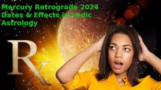 Mercury Retrograde 2024 Dates and Effects in vedicastrology mercuryretrograde [upl. by Ermentrude]