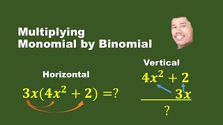 Multiplying monomial by binomial using horizontal and vertical methods  Sir Mathigo [upl. by Lightfoot707]