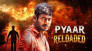 प्यार रीलोडेड  Pyaar Reloaded  Vishal Lakshmai Menon  Blockbuster Thriller Suspense Action [upl. by Iseabal]