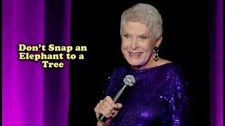 Jeanne Robertson  Dont Snap an Elephant to a Tree [upl. by Ocirederf]