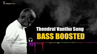 Thendral Vandhu Theendum Pothu  Bass Boosted  Ilayaraja  Slingshot Music [upl. by Ignatzia237]