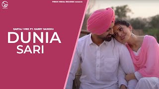 Duniya Sari  Sartaj Virk Ft Garry Sandhu  Official Video Song  Fresh Media Records [upl. by Godfry18]