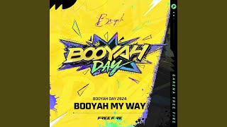 Booyah My Way Booyah Day 2024 [upl. by Eyks]