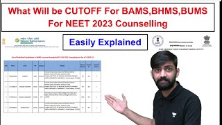 Cutoff Score for BAMSBHMSBUMS in NEET 2023 Counselling  NEET 2023 Latest News Ayush Counselling [upl. by Laleb]