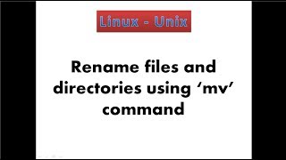 5 Linux  Rename files directories using quotmvquot commands [upl. by Anatollo]