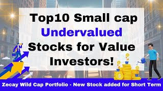 Top10 Small cap Undervalued Stocks for Value Investors [upl. by Wills]