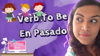 Aprende en Inglés El verb to be en Pasado [upl. by Ahtinak747]