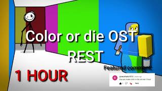 Color or Die Ost REST 1 Hour [upl. by Tyika632]