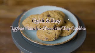 Quick amp Easy Eggless Pistachio Chocolate Chip Cookies [upl. by Barret]