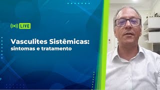 Vasculites Sistêmicas o que são sintomas e tratamento [upl. by Fabron313]