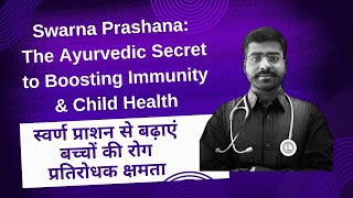 Swarna Prashana The Ayurvedic Secret to Boosting Immunity amp Child Health [upl. by Rawna666]