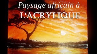 Cours dAcrylique  Peindre un paysage africain en 10 minutes [upl. by Dafna833]