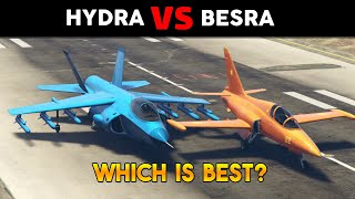 GTA 5 ONLINE WHICH IS BEST BESRA VS HYDRA [upl. by Moses]