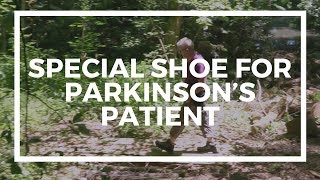 Special Shoe for Parkinson’s Patient [upl. by Herriott156]