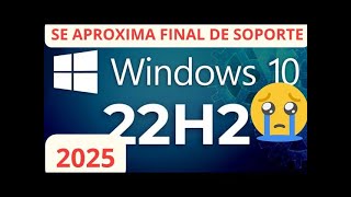 SE ACERCA EL FIN DE WINDOWS 10 QUE PODEMOS HACER [upl. by Owain]