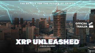 XRP Unleashed Official Trailer  Follow the money [upl. by Drawde]