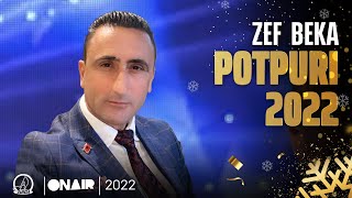 Zef Beka  Potpuri 2022 [upl. by Bornstein927]