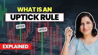 Uptick rule Easy explanation [upl. by Dame]