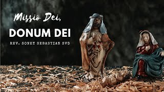 Missio Dei Donum Dei By Rev Sony Sebastian SVD [upl. by Assetniuq]