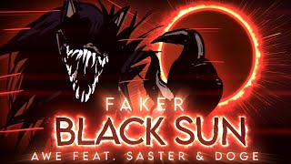 Faker amp Black Sun Feat Saster amp Doge  VS Sonicexe UST [upl. by Drucill878]