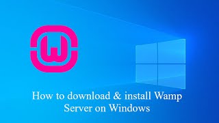 How to Download and Install Wamp Server on Windows 7810 [upl. by Hairu]