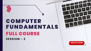 Computer Fundamentals Full Course  Session 2 [upl. by Nairahcaz485]