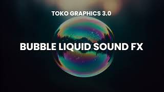 Bubble Liquid Sound FX  泡泡液体音效  Effet sonore liquide à bulles [upl. by Radloff]