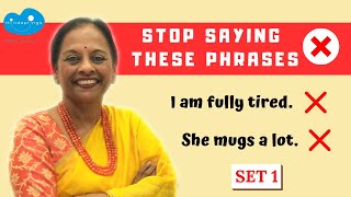 STOP Saying these Indian Phrases  Learn Correct English Phrases  Improve Communication  SET 1 [upl. by Aihsenek56]