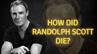 How did Randolph Scott die [upl. by Pleione]