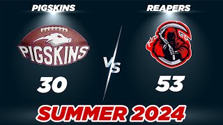 PIGSKINS VS REAPERS  Summer 24  Los Angeles  North Conference  Week 4 [upl. by Tremain]