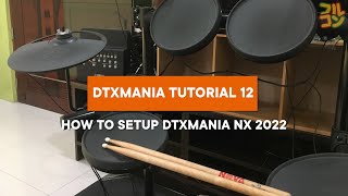 DTXMania Tutorial How to setup DTXMania NX 2022 [upl. by Jareen]