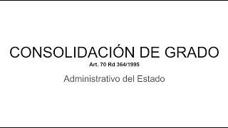 Grado Personal Funcionarios Consolidación con Ejemplos  Artículo 70 Rd3641995 [upl. by Annaitsirk]