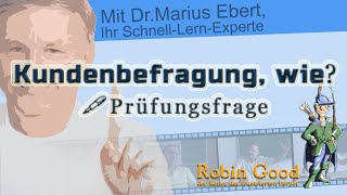 Kundenbefragung wie Prüfungsfrage [upl. by Nodnahs678]