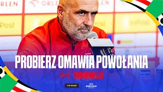 🔴 PROBIERZ TŁUMACZY POWOŁANIA NA EURO 2024  LIVE OD 1200 [upl. by Leonard102]