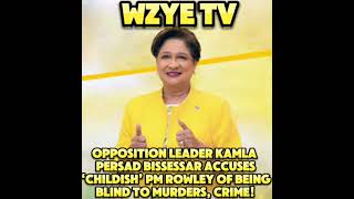 UNC Leader Kamla Persad Bissessar accuses ‘childish’ PM Rowley of being blind to murders crime [upl. by Stag]