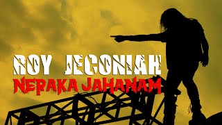 ROY JECONIAH  NERAKA JAHANAM [upl. by Ailices]