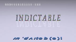 indictable  pronunciation in British English three voices  accents [upl. by Ratha304]