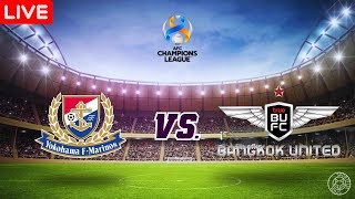 LIVE🔴 Yokohama F Marinos vs Bangkok United  AFC Champions League 18 Final [upl. by Philipps]