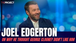 Joel Edgerton On Why He Thought George Clooney Didnt Like Him [upl. by Ellehsal]