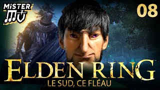 LE SUD CE FLÉAU  Elden Ring 08 [upl. by Ynaittirb205]