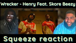 Wrecker  Henry Feat Skore BeezyReaction [upl. by Notsle]