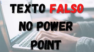 Como Inserir Texto Falso no PowerPoint [upl. by Alinoel]