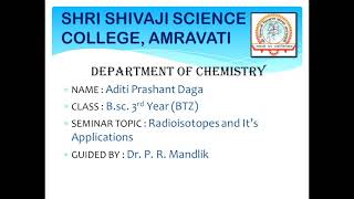 Radioisotopes and its applications  Aditi Daga [upl. by Aselehc]