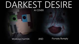 FNaF Darkest Desire Song AI Cover  WorkdayChart104 and Flumpty Bumpty [upl. by Adigun]