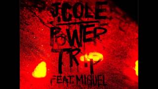 J Cole ft Miguel  Power Trip HQ Uncensored 2013 [upl. by Sparhawk]