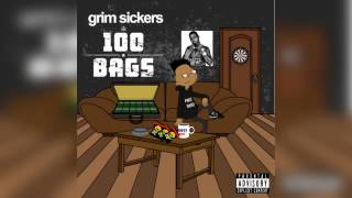 Grim Sickers  100 Bags EP [upl. by Ettenotna]