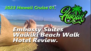 2023 Hawaii Embassy Suites Waikiki Beach Walk Hotel Review [upl. by Neitsirk]