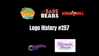 Logo History 257 Go Diego GoWe Bare BearsKing of the HillCleveland ShowShimmer amp Shine [upl. by Isaacs]